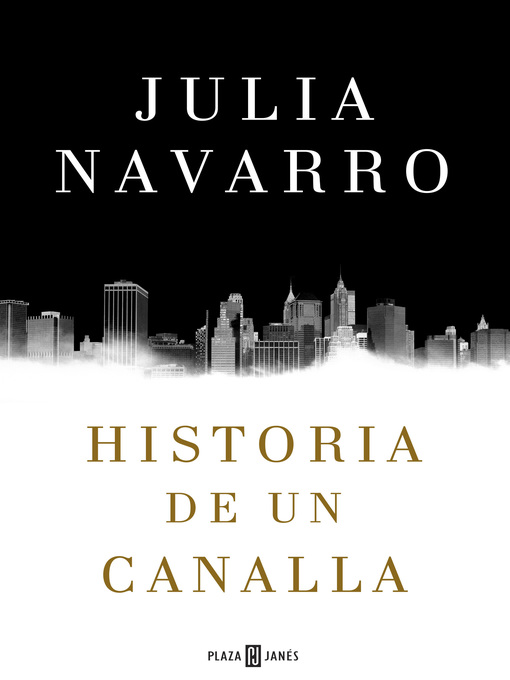 Title details for Historia de un canalla by Julia Navarro - Wait list